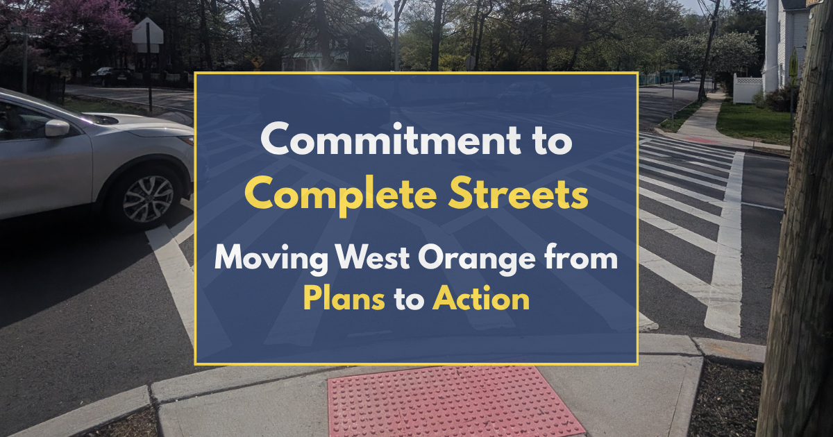 Safer Streets for Everyone: Moving West Orange from Plans to Action