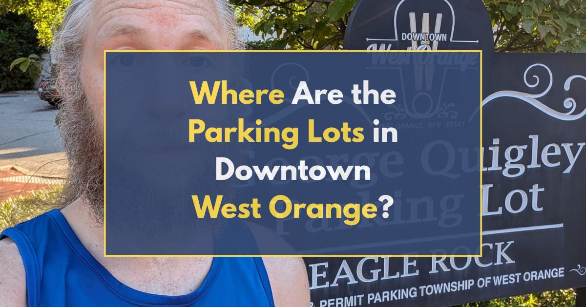 Where Are the Parking Lots in Downtown West Orange?