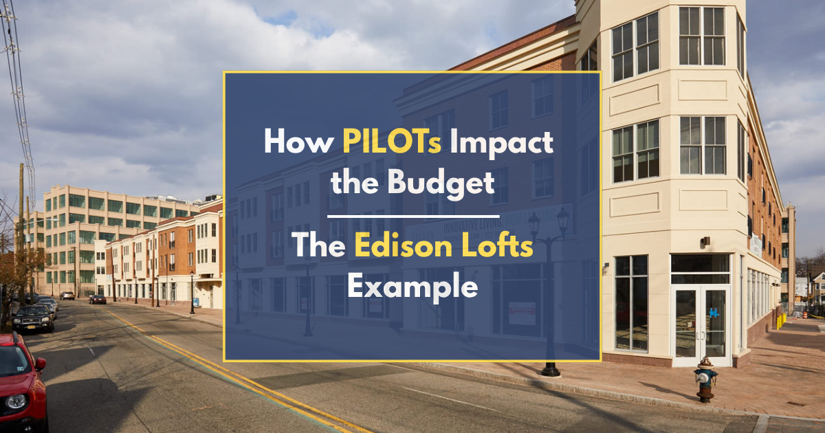 How PILOTs Impact the Budget: The Edison Lofts Example